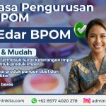 Jasa Pengurusan BPOM dan Surat Keterangan Impor