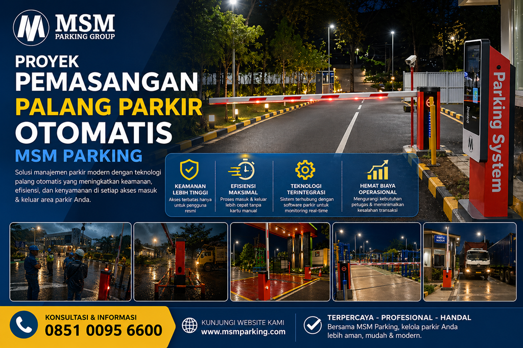 Palang Parkir Otomatis MSM Parking Group – RFID, ANPR, Cashless, Anti Tabrak, dan Terintegrasi Smart Building